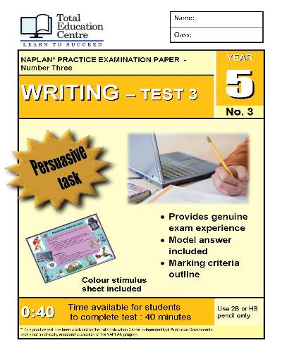Yr 5 Practice NAPLAN Persuasive Writing Test 3
