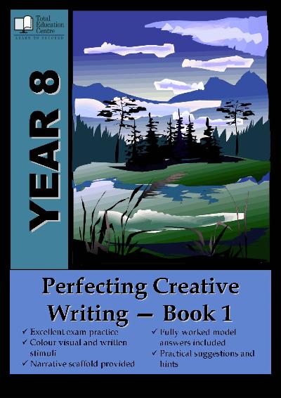 Yr 8 Perfecting Creative Writing Book 1
